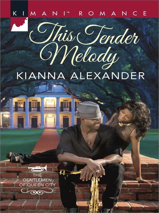 Title details for This Tender Melody by Kianna Alexander - Available